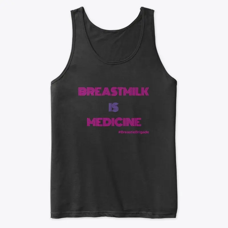 Breastmilk is Medicine