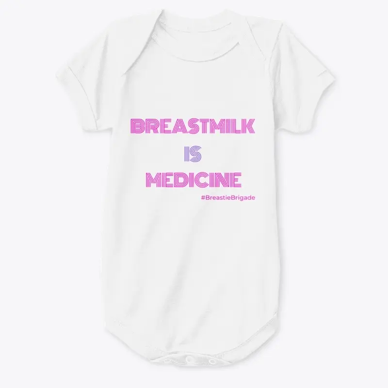 Breastmilk is Medicine