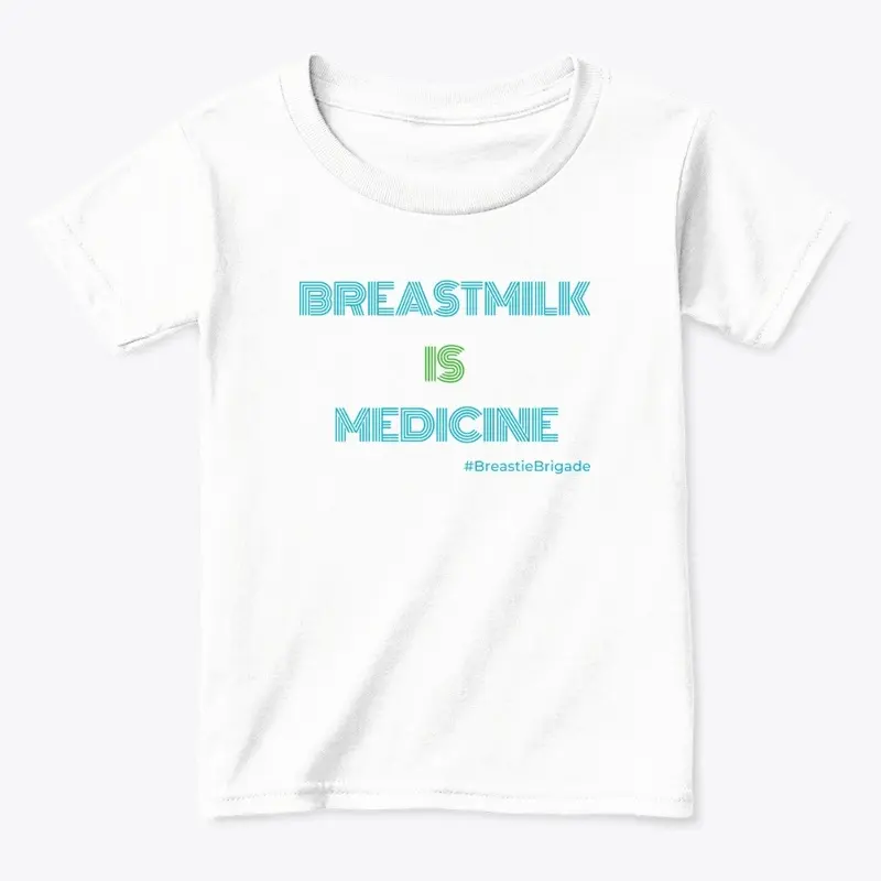 Breastmilk Is Medicine 